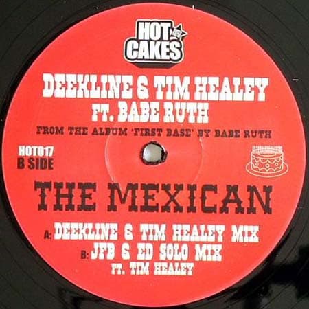 DJ Dee Kline, Tim Healey, Babe Ruth — The Mexican