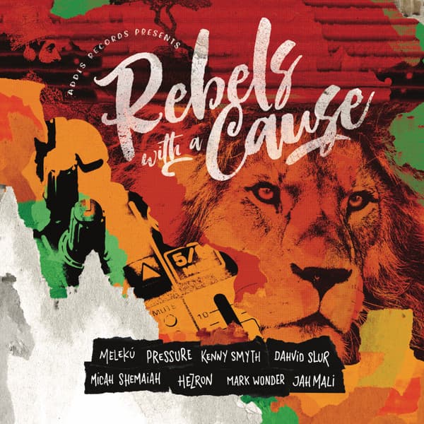 Various, Kenny Smyth, Meleku, Micah Shemaiah, Dahvid Slur, Pressure, Mark Wonder, Jahmali, Hezron, Addis Records, Addis Records, Addis Records, Addis Records, Addis Records, Addis Records, Addis Records, Addis Records — Rebels with a Cause - Jamaica by Bus