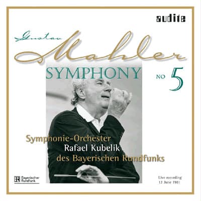 Gustav Mahler, Rafael Kubelik, Symphonie-Orchester Des Bayerischen Rundfunks — Symphony No. 5