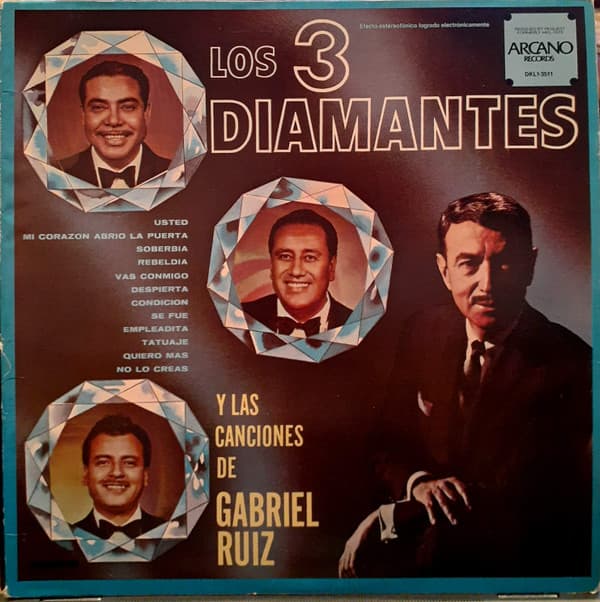 Los Tres Diamantes — Y Las Canciones De Gabriel Ruiz