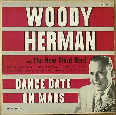 Woody Herman And His Third Herd — Dance Date On Mars