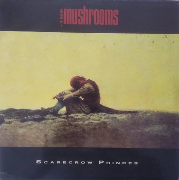 The Mushrooms — Scarecrow Princes