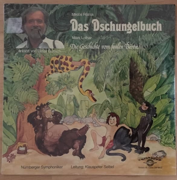 Mark Lothar, Miklós Rózsa, Nürnberger Symphoniker, Klauspeter Seibel, Elmar Gunsch — Das Dschungelbuch / Die Gechichte Vom Faulen Bären
